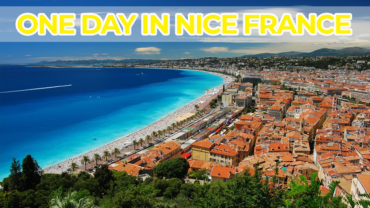 Visit Nice for a day (1/2)
